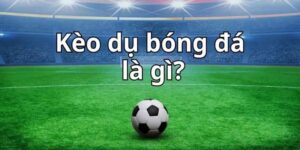 kèo dụ c54 trong bóng đá
